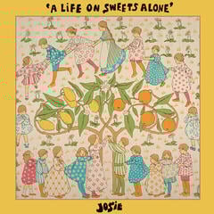 LP ploča Josie - A Life On Sweets Alone (LP)