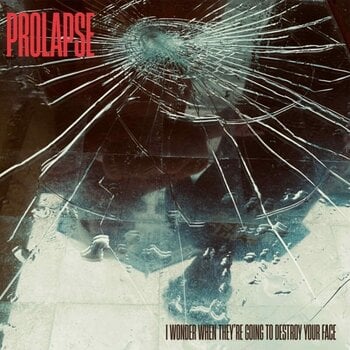 Грамофонна плоча Prolapse - I Wonder When They’re Going To Destroy Your Face (LP) - 1