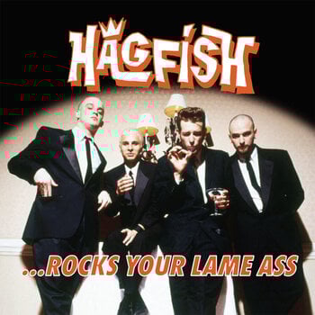 LP ploča Hagfish - ... Rocks Your Lame Ass (Reissue) (LP) - 1