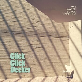 Vinyl Record Clickclickdecker - Wir Waren Schon Immer Da (Limited Edition) (LP) - 1