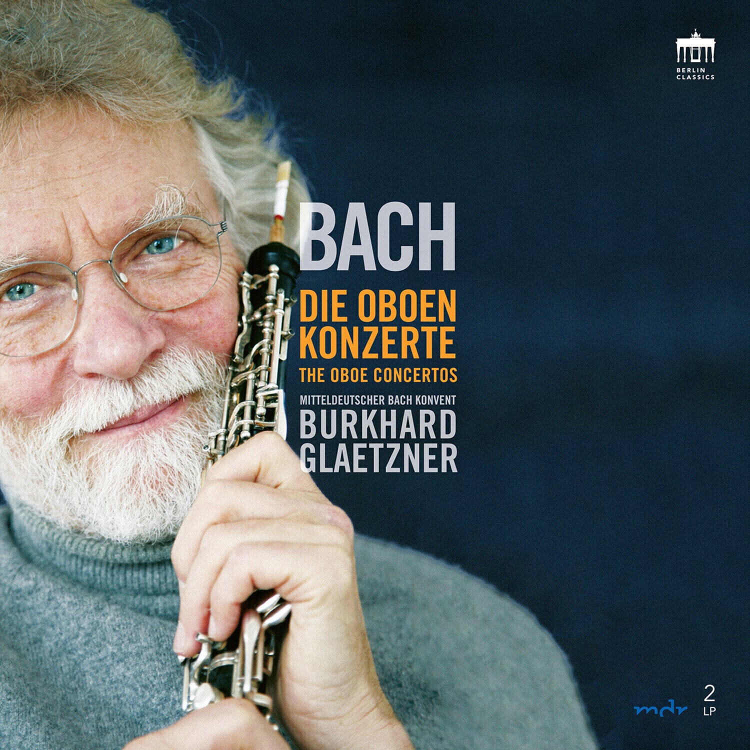 Płyta winylowa Johann Sebastian Bach & Burkhard Glaetzner & Mitteldeutscher Bach Konvent - The Oboe Concertos (Reissue) (2 LP)