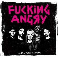 LP ploča F*cking Angry - ...Still Fucking Angry (LP)