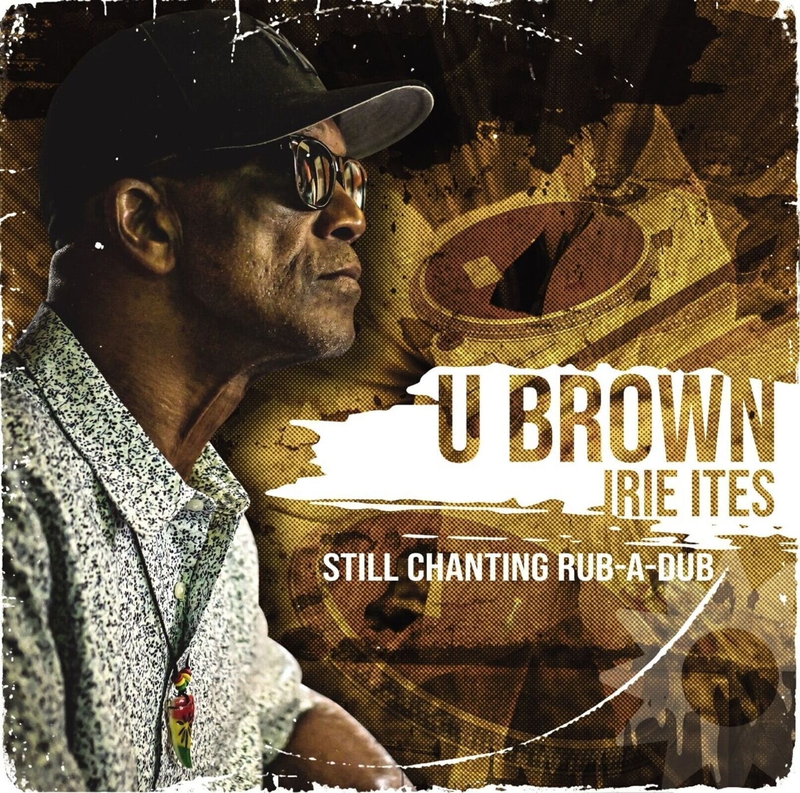 Schallplatte U Brown & Irie Ites - Still Chanting Rub-A-Dub (LP)
