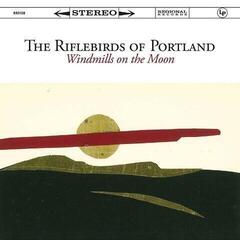 LP ploča Riflebirds Of Portland - Windmills on the Moon (LP)
