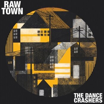 Vinilinė plokštelė The Dance Crashers - Raw Town (LP) - 1