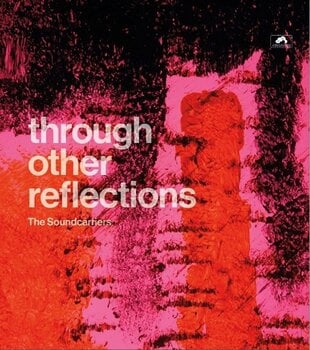 Disco de vinil The Soundcarriers - Through Other Reflections (Limited Edition) (LP) - 1