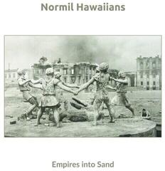 Vinyl Record Normil Hawaiians - Empires Into Sand (Limited Edition) (LP)