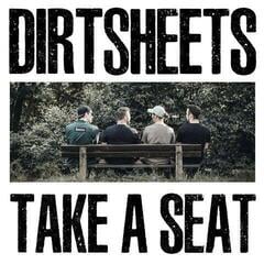 Disque vinyle Dirtsheets - Take A Seat (LP)