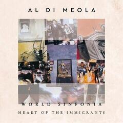 Disco de vinil Al Di Meola - World Sinfonia - Heart Of The Immigrants (Reissue) (180 g) (2 LP)