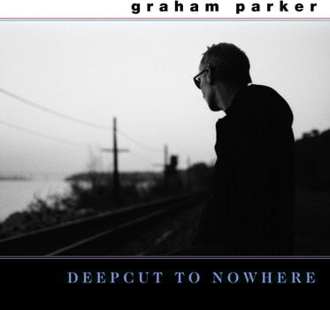 Disc de vinil Graham Parker - Deepcut To Nowhere (Reissue) (LP + 7") - 1