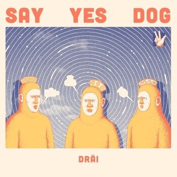 Vinyl Record Say Yes Dog - Dräi (Limited Edition) (LP) - 1