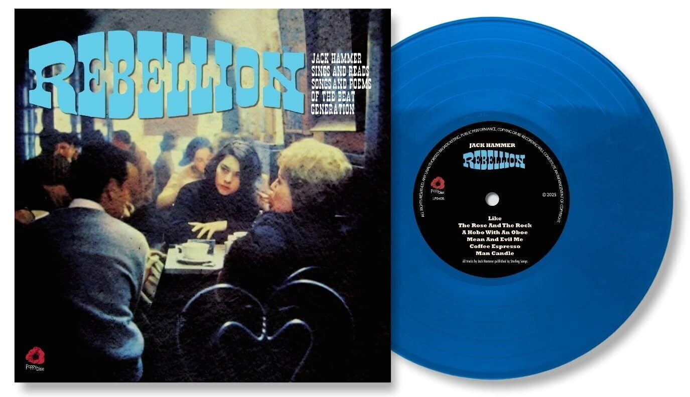 Грамофонна плоча Jack Hammer - Rebellion - Jack Hammer Sings And Reads Songs And Poems Of The Beat Generation (LP)