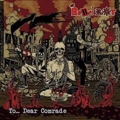 Vinylplate The Rebel Riot - To... Dear Comrade (LP)