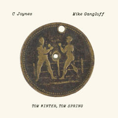 Грамофонна плоча C Joynes & Mike Gangloff - Tom Winter, Tom Spring (Reissue) (LP)