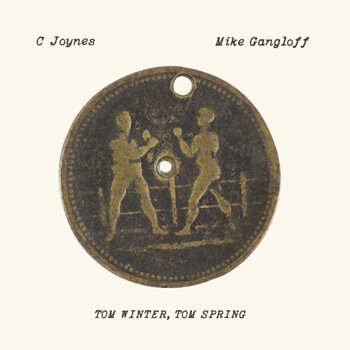 Грамофонна плоча C Joynes & Mike Gangloff - Tom Winter, Tom Spring (Reissue) (LP) - 1