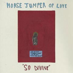 Vinylplate Horse Jumper Of Love - So Divine (Limited Edition) (Bone Coloured) (LP)