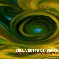 LP ploča North East Ska Jazz Orchestra - Sulla Rotta Dei Venti (LP)