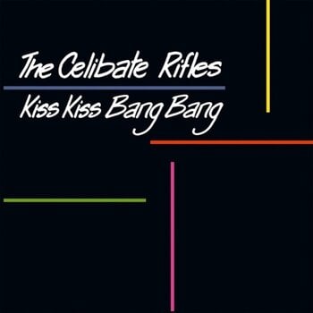 Vinyl Record The Celibate Rifles - Kiss Kiss Bang Bang (Reissue) (LP) - 1