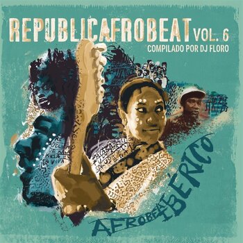 LP ploča Various Artists - Republicafrobeat Vol. 6 - Afrobeat Ibérico (LP) - 1