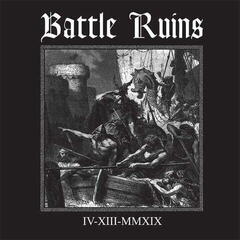 LP ploča Battle Ruins - Iv Xiii Mmxix (10")