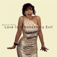 Disco in vinile Miriam Netti - Love is a Necessary Evil (LP)