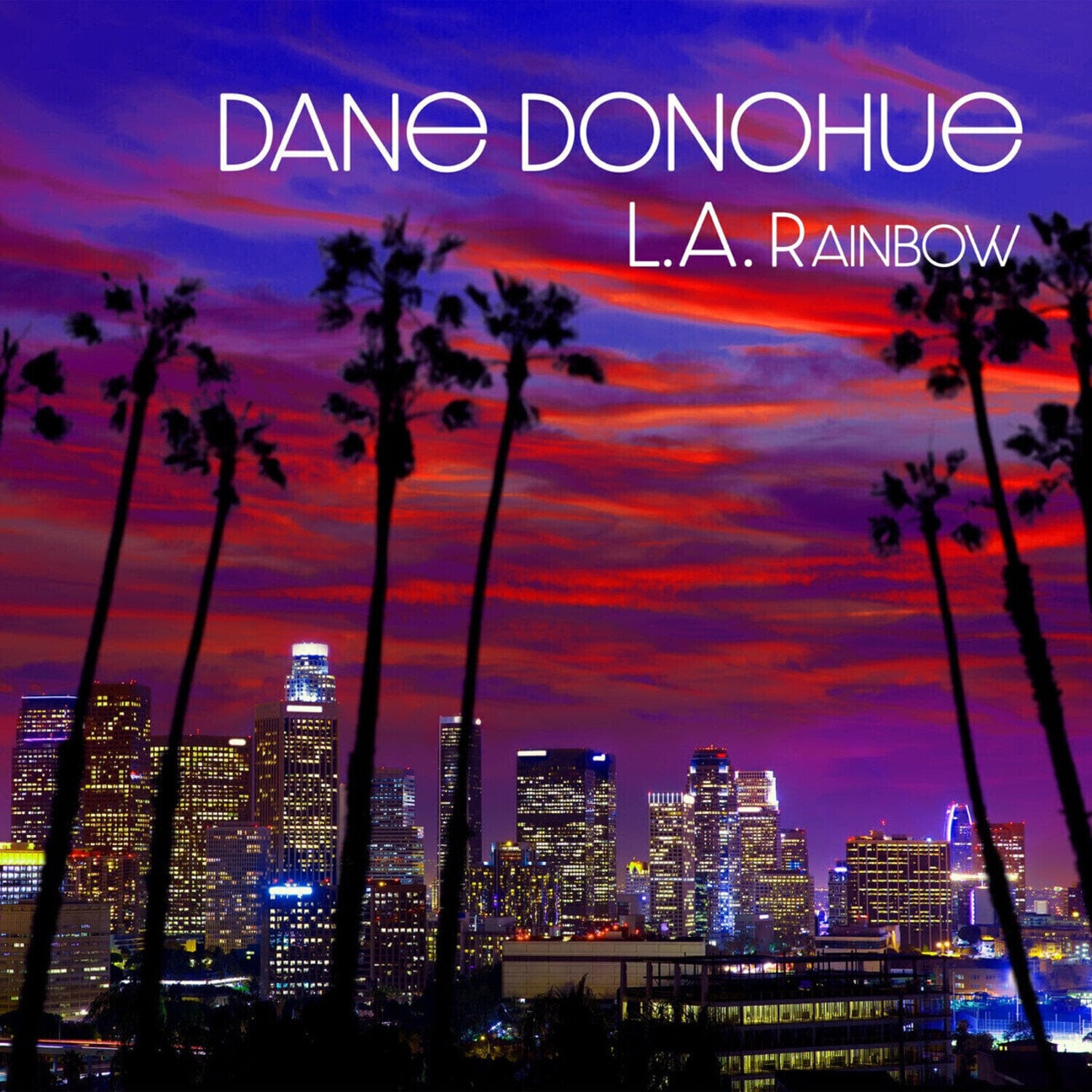 Vinyl Record Dane Donohue - L.A. Rainbow (LP)