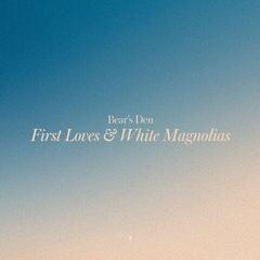 Disc de vinil Bear's Den - First Loves & White Magnolias (LP)