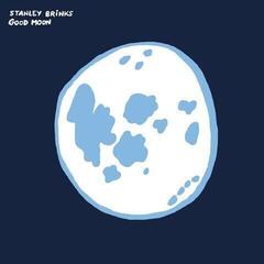 Disc de vinil Stanley Brinks - Good Moon (Limited Edition) (LP)