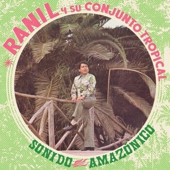 Vinylplate Ranil Y Su Conjunto Tropical - Sonido Amazonico (LP) - 1