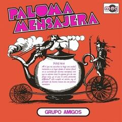 Грамофонна плоча Grupo Amigos - Paloma Mensajera (Reissue) (LP)