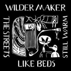 Vinyl Record Wilder Maker - The Streets Like Beds Still Warm (LP)