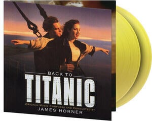 LP ploča James Horner - Back To Titanic (Deluxe Edition) (Translucent Yellow Coloured) (2 LP)