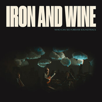 Vinylskiva Iron and Wine - Who Can See Forever Soundtrack (Limited Edition) (Coloured) (2 LP) - 1