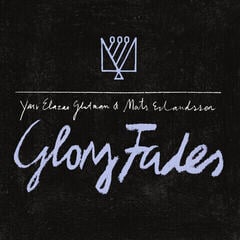 Δίσκος LP Yair Elazar Glotman & Mats Erlandsson - Glory Fades (Limited Edition) (LP)