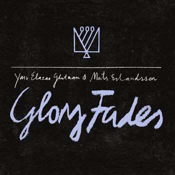 Δίσκος LP Yair Elazar Glotman & Mats Erlandsson - Glory Fades (Limited Edition) (LP) - 1