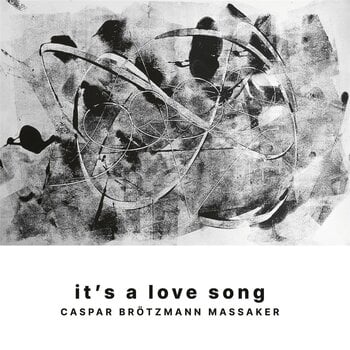 Грамофонна плоча Caspar Brötzmann Massaker - It's A Love Song (2 LP) - 1