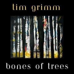 Vinylplate Tim Grimm - Bones Of Trees (LP)