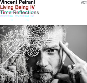 LP plošča Vincent Peirani - Living Being IV - Time Reflections (180 g) (LP) - 1