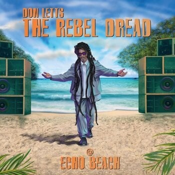 Schallplatte Don Letts - The Rebel Dread @ Echo Beach (LP) - 1