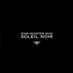 Вінілові платівки Miam Monster Miam - Soleil Noir (Reissue) (LP)