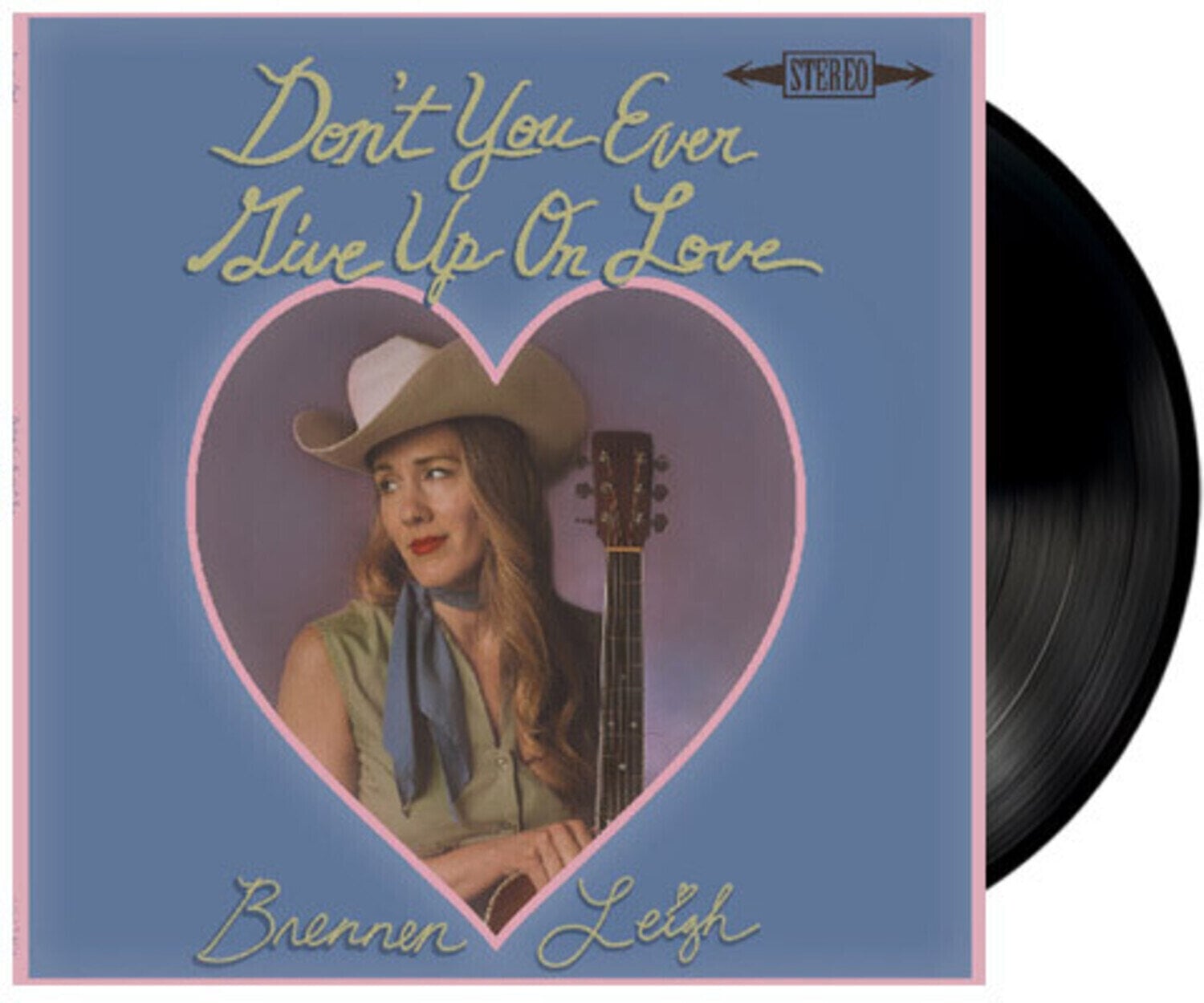 Disco de vinil Brennen Leigh - Don't You Ever Give Up On Love (LP)