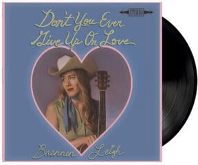 Disco de vinil Brennen Leigh - Don't You Ever Give Up On Love (LP)