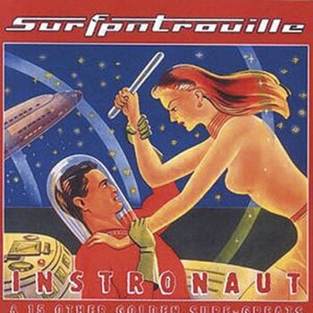 LP ploča Surfpatrouille - Instronaut & 15 Other Golden Surf-Greats (LP) - 1