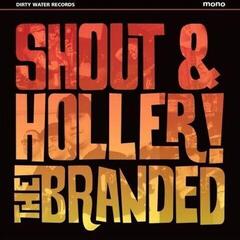 Vinylplate The Branded - Shout & Holler (LP)