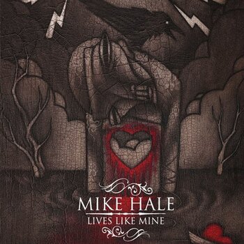 LP deska Mike Hale - Lives Like Mine (LP) - 1