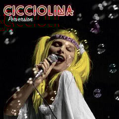 Vinylplate Cicciolina - Perversion (Limited Edition) (LP)