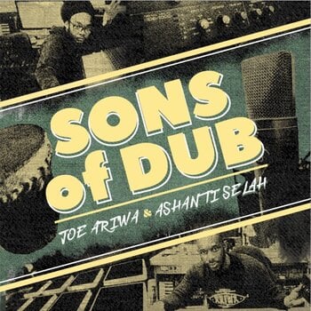 Disc de vinil Ashanti Selah & Joe Ariwa - Sons Of Dub (LP) - 1