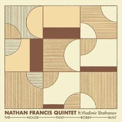 Disco de vinil Nathan Francis Quintet & Vladimir Shafranov - The House That Bobby Built (LP)