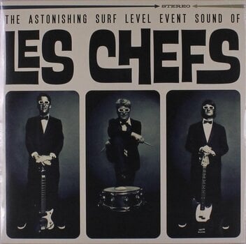Грамофонна плоча Les Chefs - The Astonishing Surf Level Event Sound Of Les Chefs (LP) - 1