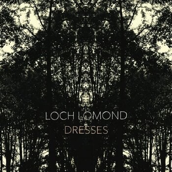 Vinyl Record Loch Lomond - Dresses (Limited Edition) (180 g) (LP) - 1